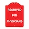 Signmission Designer Series Sign-Reserved for Physicians, Red & White Aluminum Sign, 18" x 24", RW-1824-23181 A-DES-RW-1824-23181 - alternate 1